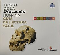 Guía de lectura fácil del Museo de la Evolución Humana.